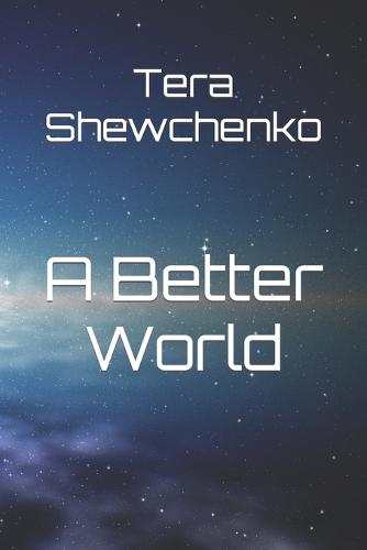 A Better World