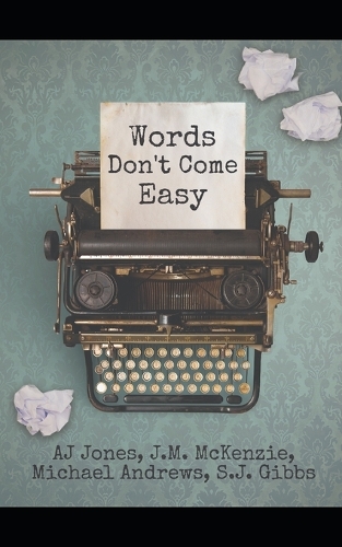 Words Don't Come Easy
