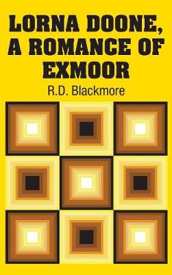 Lorna Doone, A Romance of Exmoor