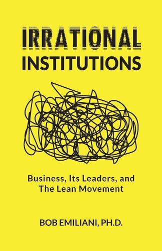 Irrational Institutions