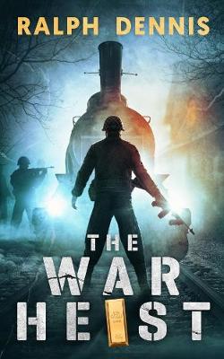 The War Heist