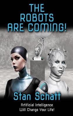 The Robots Are Coming!