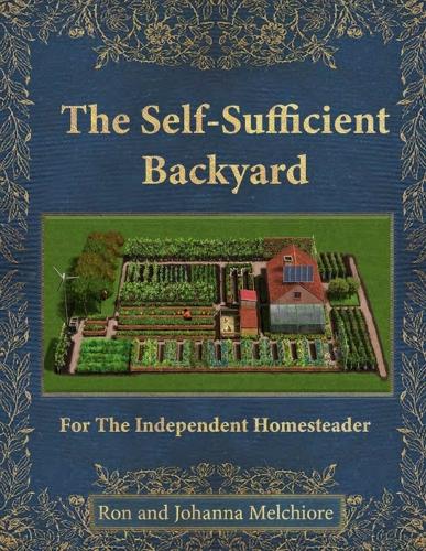 The Self Sufficient Backyard
