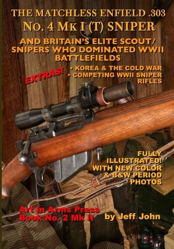 THE MATCHLESS ENFIELD .303 No. 4 MK I (T) SNIPER