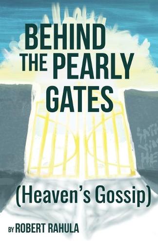 Behind the Pearly Gates