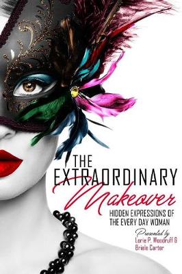 The Extraordinary Makeover