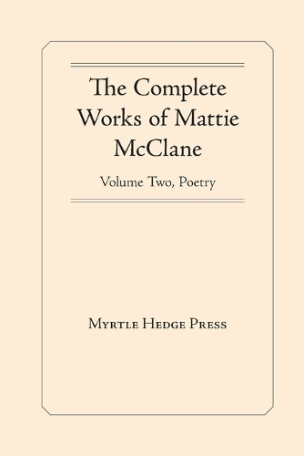 The Complete Works of Mattie McClane