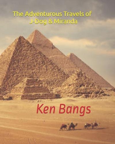 The Adventurous Travels of Miranda and J-Dog