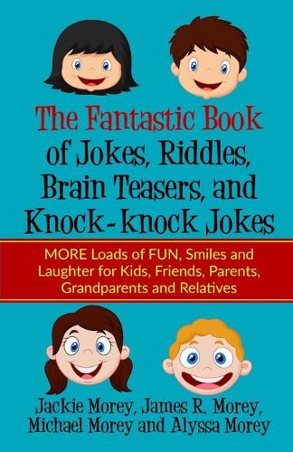 The Fantastic Book of Jokes, Riddles, Brain Teasers, and Knock-knock Jokes