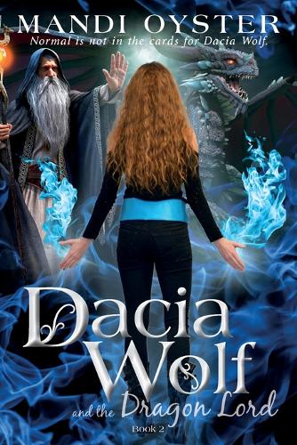 Dacia Wolf & the Dragon Lord