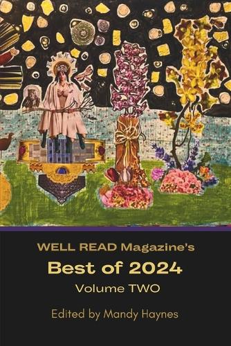 WELL READ Magazine's BEST OF 2024 Volume Two