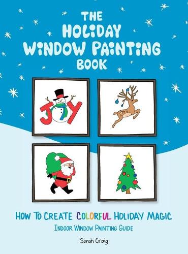The Holiday Window Painting Book