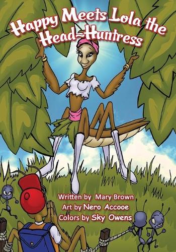 Happy Meets Lola the Head-Huntress