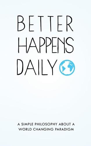 Better Happens Daily