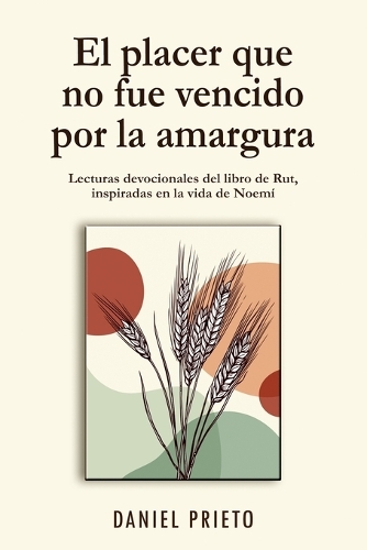 El placer que no fue vencido por la amargura