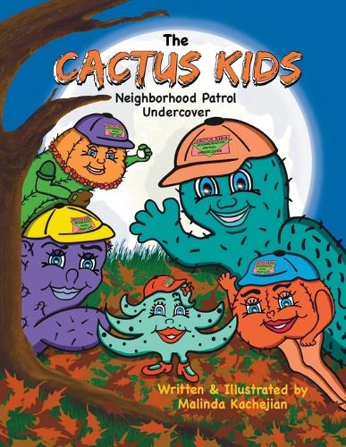 The Cactus Kids Neighborhood Patrol Undercover