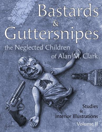 Bastards and Guttersnipes
