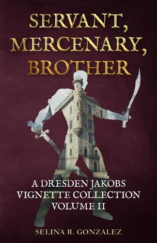 Servant, Mercenary, Brother