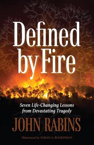 Defined by Fire
