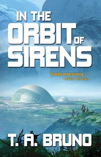In the Orbit of Sirens