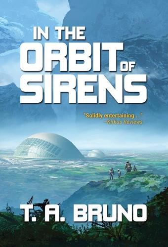 In the Orbit of Sirens