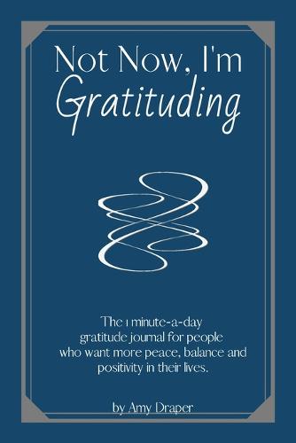 Not Now, I'm Gratituding