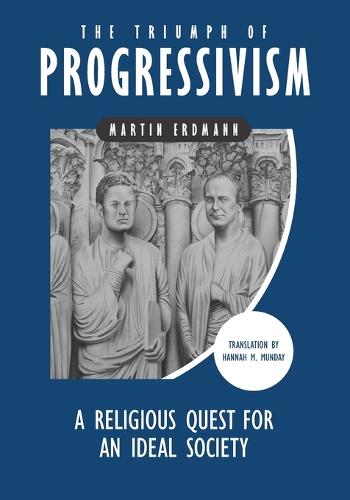 The Triumph of Progressivism