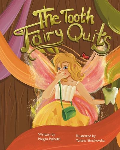 The Tooth Fairy Quits