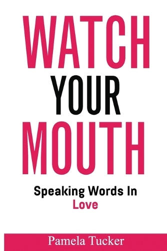 Watch Your Mouth