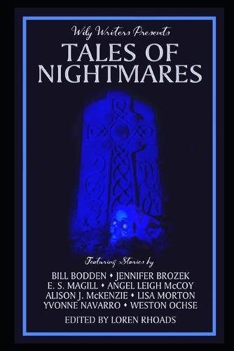 Wily Writers Presents Tales of Nightmares
