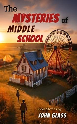 The Mysteries of Middle School