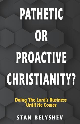 Pathetic or Proactive Christianity?