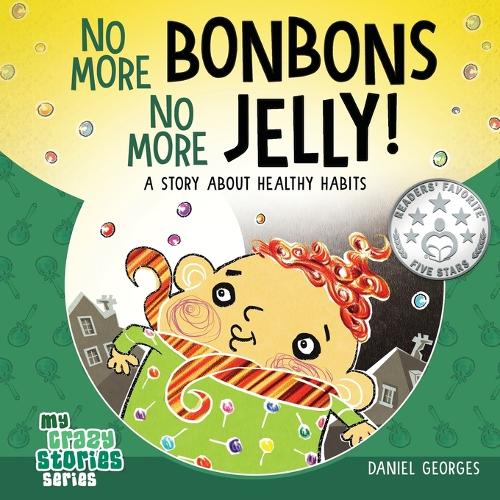 No More Bonbons No More Jelly!