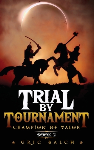 Trial by Tournament