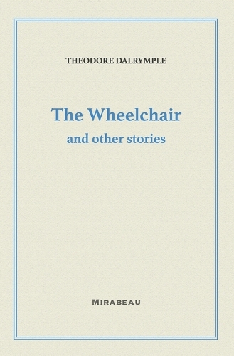 The Wheelchair and Other Stories