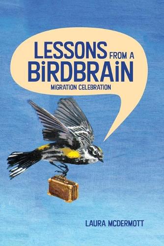 Lessons from a Birdbrain