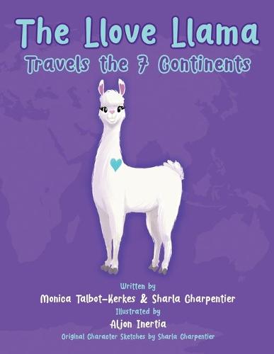 The Llove Llama Travels the 7 Continents