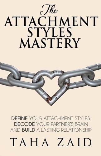 The Attachment Styles Mastery