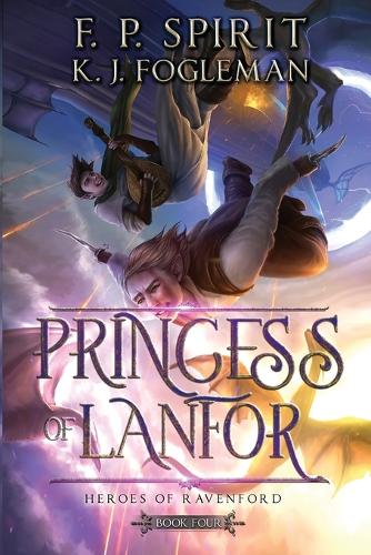Princess of Lanfor (Heroes of Ravenford Book 4)