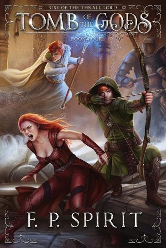 Tomb of the Gods (Rise of the Thrall Lord Book Four)