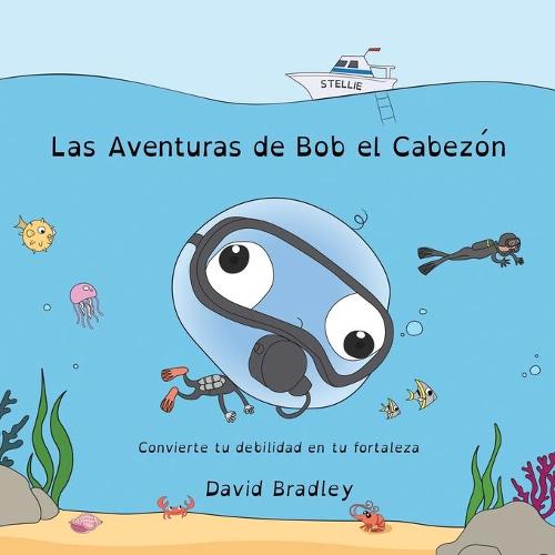 Las Aventuras de Bob el Cabezón - Convierte tu debilidad en tu fortaleza