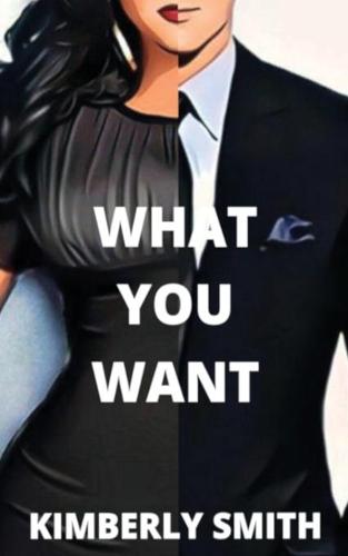 What You Want