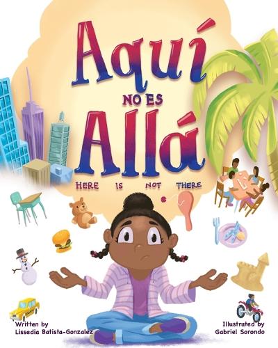 Aquí no es allá, Here Is Not There