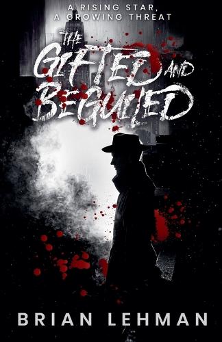 The Gifted and Beguiled