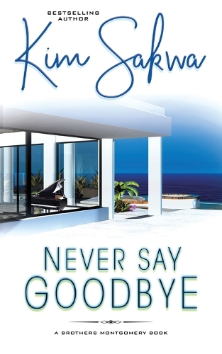 Never Say Goodbye
