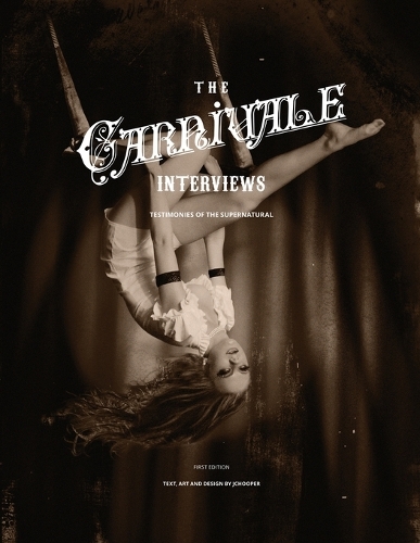 The Carnivale Interviews