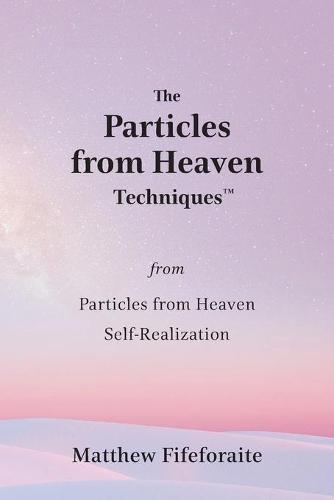 The Particles from Heaven Techniques