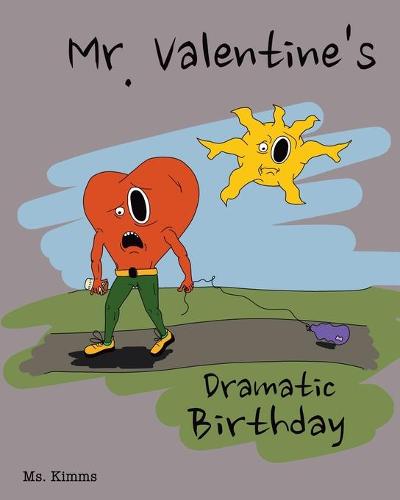 Mr. Valentine's Dramatic Birthday
