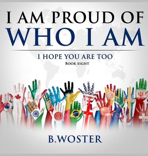 I Am Proud of Who I Am