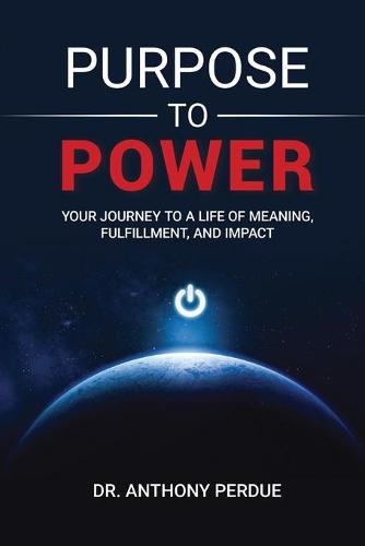 Purpose to Power